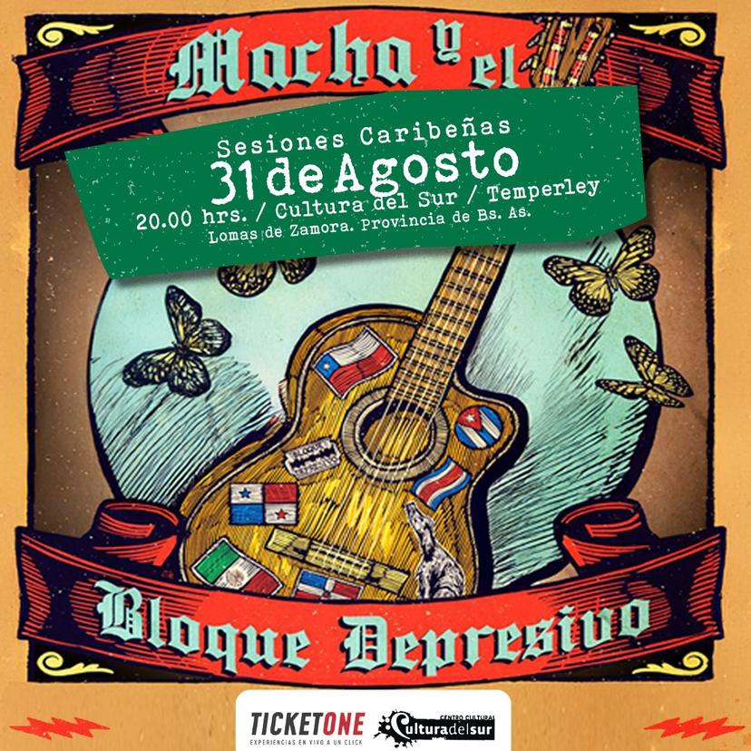  MACHA Y EL BLOQUE DEPRESIVO - Sesiones caribeñas en Cultura del Sur